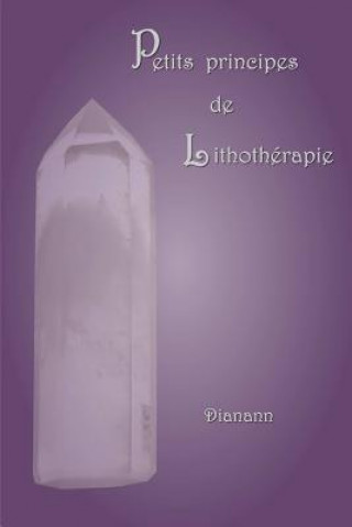 Petits principes de lithotherapie
