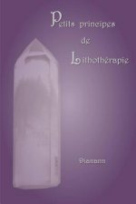 Petits principes de lithotherapie