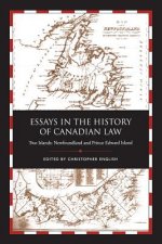 Essays in the History of Canadian Law