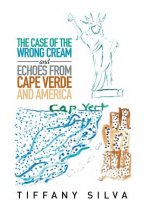 Case of the Wrong Cream and Echoes from Cape Verde and America