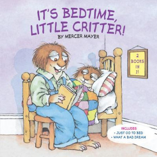 It's Bedtime, Little Critter (Mercer Mayer)(Brožovaná)
