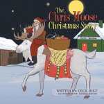 Chris Moose Christmas Story