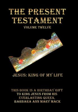 Present Testament Volume Twelve
