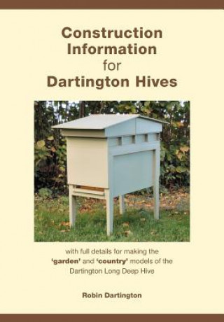 Construction Information for Dartington Hives