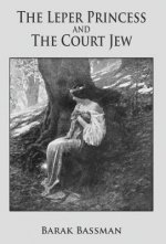 Leper Princess and The Court Jew