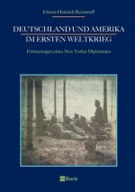 Deutschland und Amerika im Ersten Weltkrieg