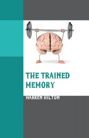 Trained Memory