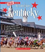Kentucky (a True Book: My United States) (Library Edition)