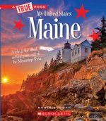 Maine (a True Book: My United States) (Library Edition)