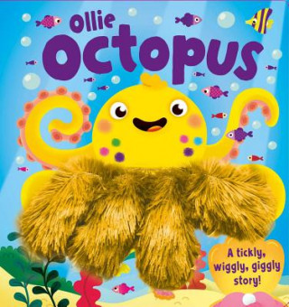 Ollie Octopus: Hand Puppet Book