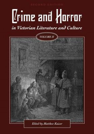 Crime and Horror in Victorian Literature and Culture, Volume II