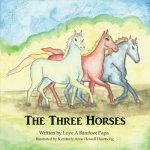 The Three Horses, Volume 1
