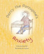 Percy the Porcupine's Anxiety
