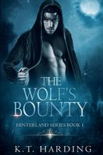 Hinterland Book 1: The Wolf's Bounty