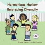 Harmonious Harlow: In Embracing Diversity