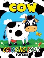 Cow Coloring Book for Kids: Animal Coloring for boy, girls, kids