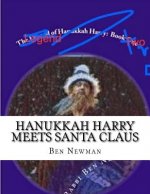 Hanukkah Harry Meets Santa Claus: The Legend of Hanukkah Harry Book 2