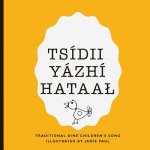 Tsidii Yazhi Hataal: A Traditional Diné Children's Song