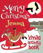 Merry Christmas Jemma - Xmas Activity Book: (Personalized Children's Activity Book)