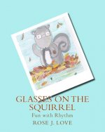 Glasses on the Squirrel: Fun with Rhythm