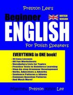 Preston Lee's Beginner English For Polish Speakers (British)