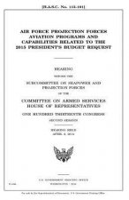 Air Force projection forces aviation programs and capabilities related to the 2015 President's budget request