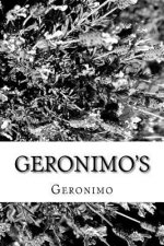Geronimo's: Story of His Life