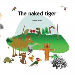 The naked tiger