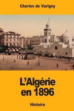 L'Algérie en 1896