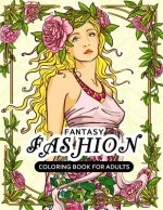 Fantasy Fashion Coloring Book for Adults: Dress Stress-relief Coloring Book For Grown-ups