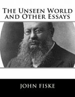 The Unseen World and Other Essays