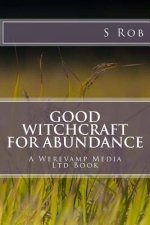 Good Witchcraft for Abundance