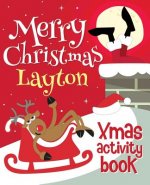 Merry Christmas Layton - Xmas Activity Book: (Personalized Children's Activity Book)