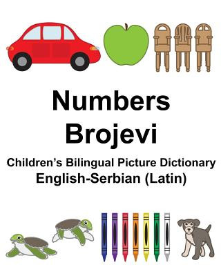 English-Serbian (Latin) Numbers/Brojevi Children's Bilingual Picture Dictionary