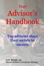 Your Advisor's Handbook: Top advisors share their secrets to success