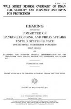 Wall Street reform: oversight of financial stability and consumer and investor protections