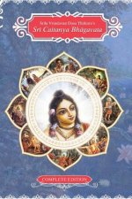 Sri Caitanya Bhagavat: Life and Times of Sri Caitanya Mahaprabhu