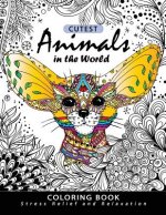 Cutest Animals in the World Coloring book: Stress-relief Coloring Book For Grown-ups, Adults (Sloth, Arctic Fox, Wombat, Alpaca and Friend)