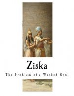Ziska: The Problem of a Wicked Soul