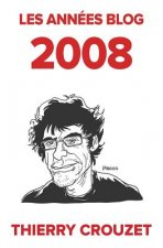 Les années blog 2008