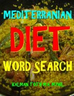 Mediterranean Diet Word Search: 133 Extra Large Print Entertaining Themed Puzzles