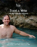 Travel & Write: Your Own Book, Blog and Stories - Italy - Get Inspired to Write and Start Practicing