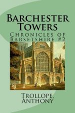 Barchester Towers: Chronicles of Barsetshire #2