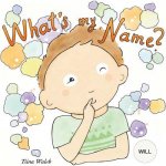 What's my name? WILL