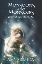 Monsoons and Monsters: Book 22 in the Godhunter Series