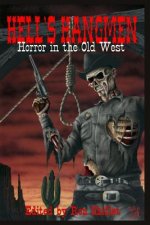 Hell's Hangmen: Horror in the Old West