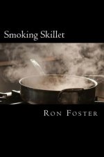 Smoking Skillet: A Recipe For Societal Collapse