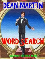 Dean Martin Word Search: 133 Extra Large Print Entertaining Themed Puzzles