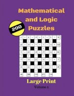 Mathematical and Logic Puzzles 200 Large Print: Math Squares Number Fun Games For Adults