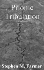Prionic Tribulation